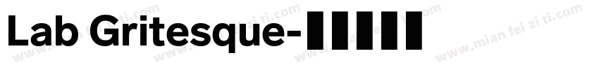 Lab Gritesque字体转换